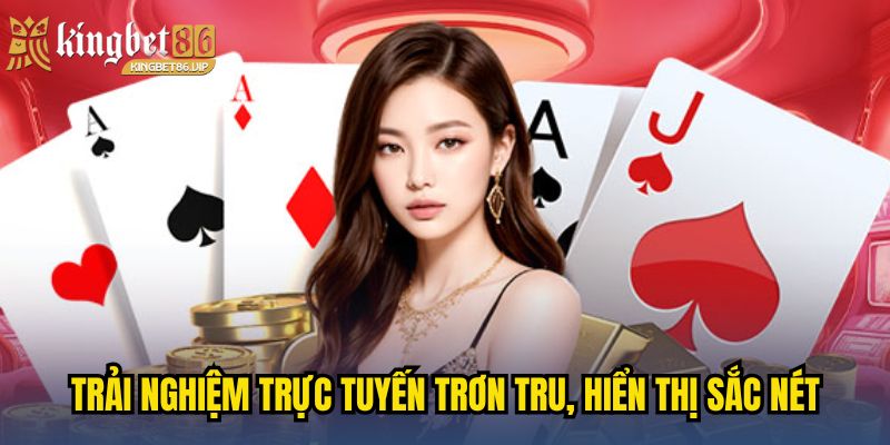 Trải nghiệm trực tuyến trơn tru, hiển thị sắc nét trên mọi thiết bị bạn dùng
