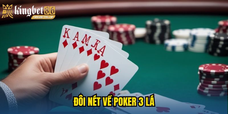 Đôi nét về Poker 3 lá