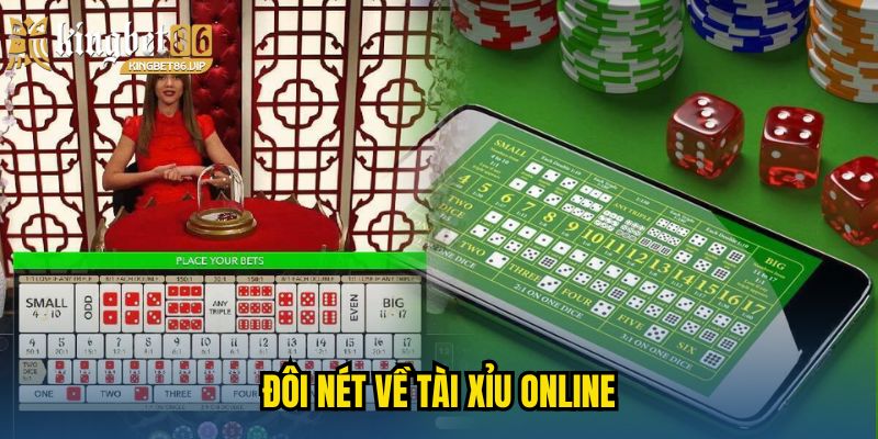 Đôi nét về Tài Xỉu online